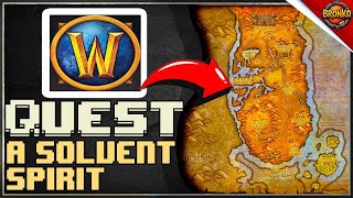 A Solvent Spirit Quest WoW Classic - Step By Step