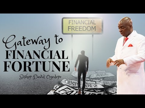 BISHOP DAVID OYEDEPO: GATEWAY TO FINANCIAL FORTUNE