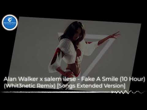 Alan Walker x salem ilese - Fake A Smile (Whit3netic) 10 Hour [Songs Extended Version] No Copyright