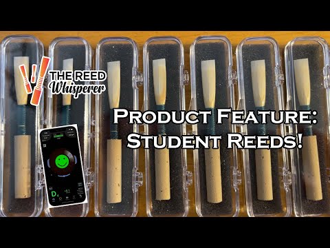 The Reed Whisperer Product Feature: Student Reeds