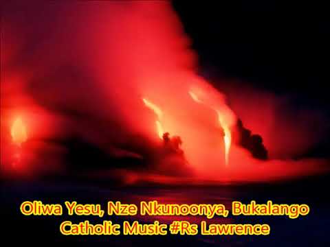 Oliwa Yezu, Catholic Songs Bukalango Rs Lawrence