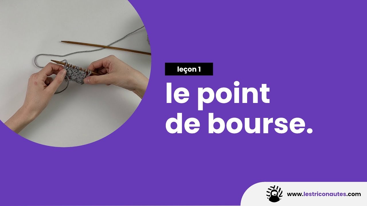 Comment tricoter le point de bourse? - Les jolis points au tricot