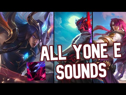 All Yone E Sounds (In All Skins) | League of Legends