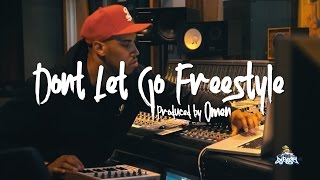 Omen - Don&#39;t Let Go Freestyle (Produced by Omen) | Audiomack Studios - SXSW 16