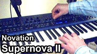 Video thumbnail for Novation SUPERNOVA 2 Demo - Ambient / chillout electronic space music by synth4ever