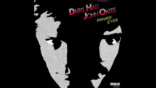 Daryl Hall &amp; John Oates ~ Private Eyes 1981 Disco Purrfection Version