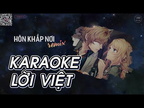 [KARAOKE] Hôn Khắp Nơi | Hôn Mọi Nơi Remix【Lời Việt】| Nhạc TikTok Remix | S. Kara ♪