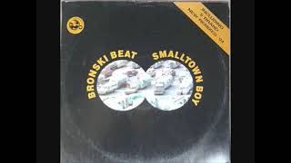 Bronski Beat – Smalltown Boy '94
