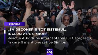 Reacția AUR după interceptarea lui Georgescu, în care îl menționează pe Simion