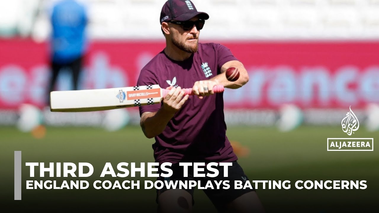 England face must-win Ashes Test as coach McCullum rules out major changes
