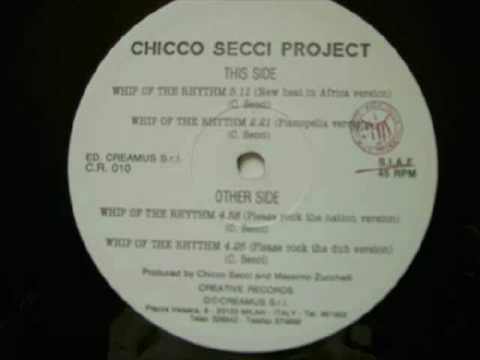Chicco Secci Project - Whip Of The Rhythm (Pianopella Version)