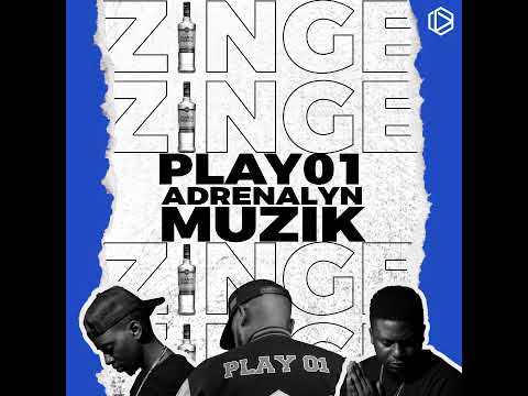 ZINGE - Play 01 feat. Adrenalyn Muzik