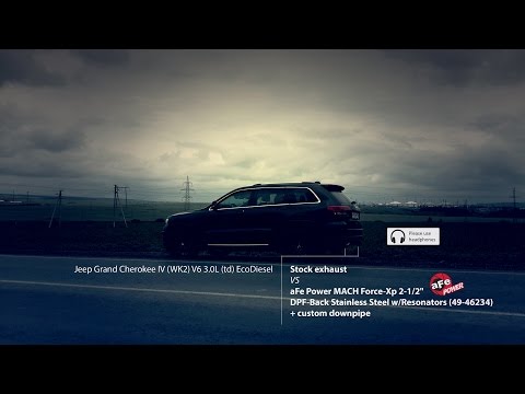 Jeep Grand Cherokee IV (WK2) V6 3.0 CRD Diesel — stock exhaust VS aFe Power