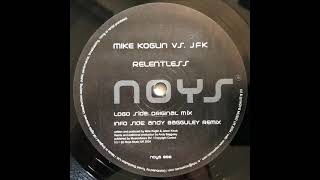 Mike Koglin vs JFK - Relentless (Orginal Mix)