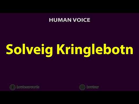 How To Pronounce Solveig Kringlebotn