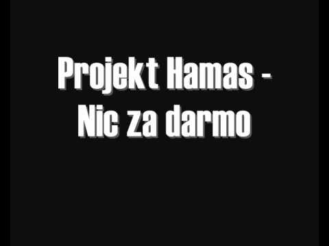 Projekt Hamas - Nic za darmo
