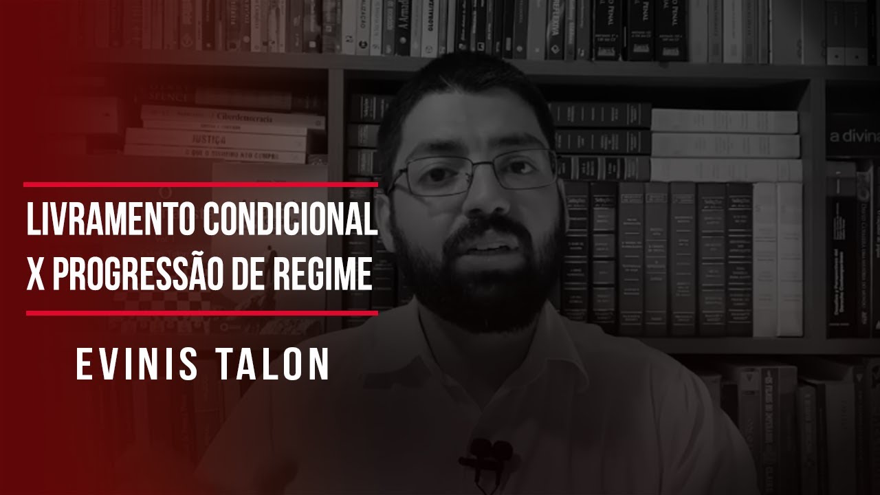 Livramento condicional x progressão de regime