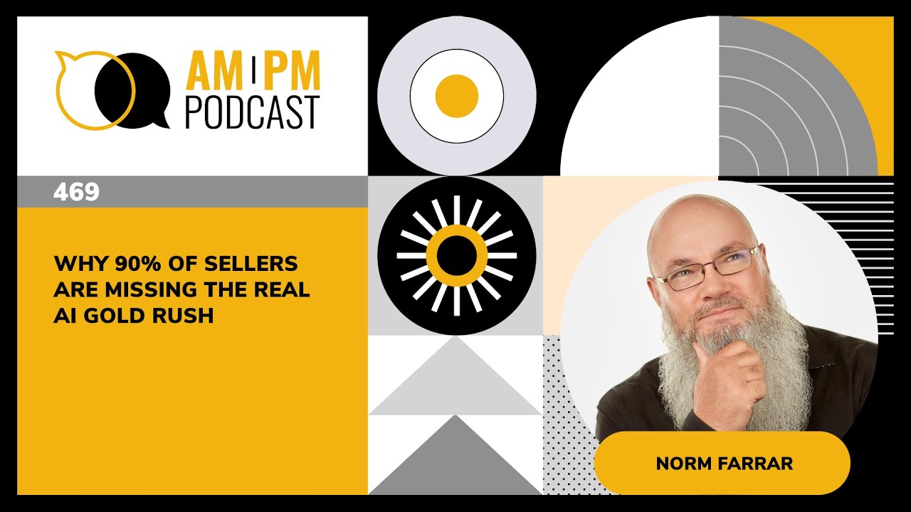 #469 - Why 90% of Sellers Are Missing the Real AI Gold Rush