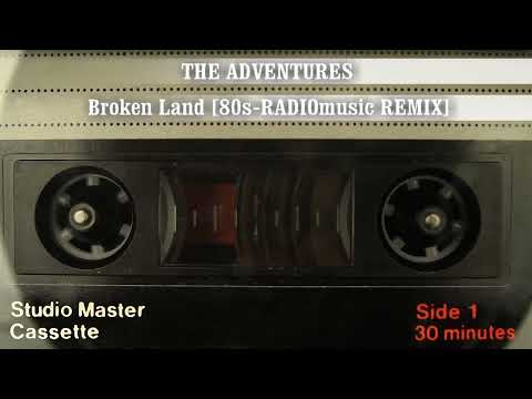 The Adventures - Broken Land [80s-RADIOmusic REMIX]