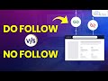 Dofollow Backlink VS Nofollow Link Which One Is Better For You
