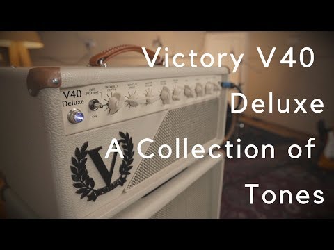 Victory V40 Deluxe | A Collection of Tones