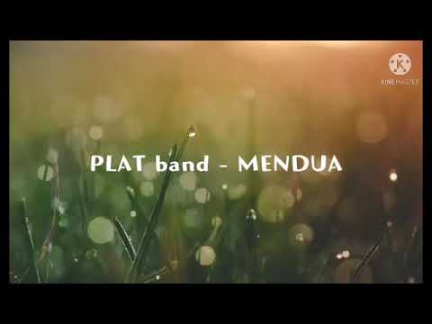 PLAT Band - Mendua (lirik video)