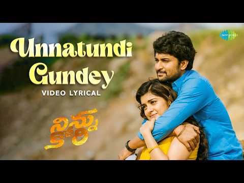 Unnattundi Gundey (Lyrical) — watch video