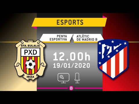 SEGONA DIVISIÓ B // PENYA ESPORTIVA - AT. MADRID 'B'