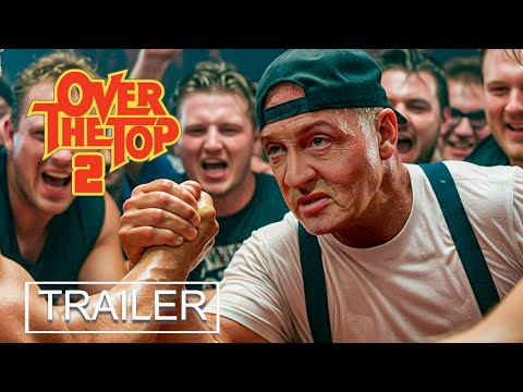 Over the Top 2 (2025)  | New Trailer