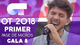 "EVERYTHING" - CARLOS RIGHT | PRIMER PASE DE MICROS GALA 8 | OT 2018
