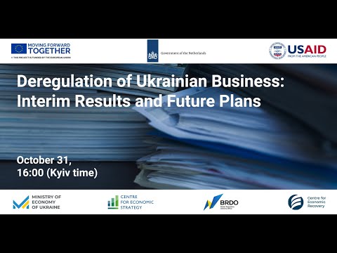 Deregulation of Ukrainian Business: Interim Results and Future Plans