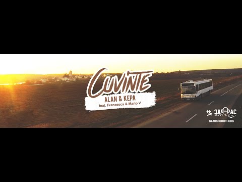 03. ALAN & KEPA - Cuvinte feat. Francesca, Mario V (Videoclip Oficial)