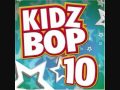 Kidz Bop Kids Be Without You