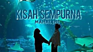 Download lagu Mahalini - Kisah Sempurna (Normal   Reverb) TikTok (Hati Yang Terkunci Terbuka Kembali) mp3