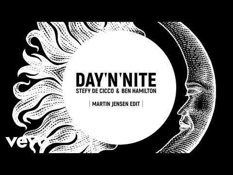 Stefy De Cicco, Ben Hamilton - Day 'N' Nite (Martin Jensen Edit / Lyric Video)