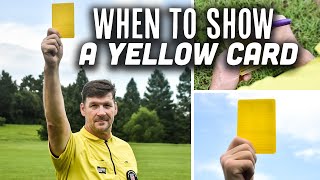 When Do You Show A YELLOW CARD!? | 5 Times to Show a Yellow Card