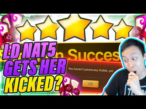 LD NAT 5 Summon Gets Her KICKED From Guild?! - I FEED Her Dream NAT 5!?