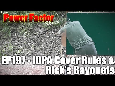 Episode 197 - IDPA Cover Rules & Rick's Bayonet