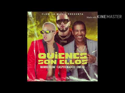 Mambo Flow, Omega & Casper Mágico - Quienes Son Ellos