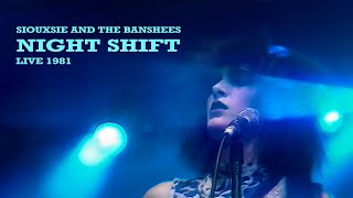 Siouxsie &amp; The Banshees • Night Shift • live 1981 [HD upscale]