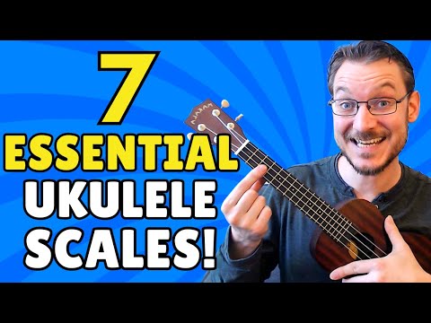 7 Ukulele Scales EVERY Beginner Should Know + ESSENTIAL Practice Tips!