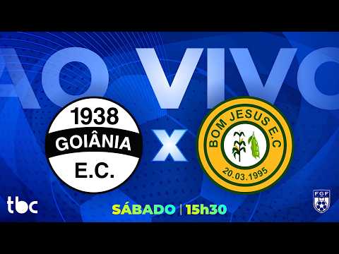 GOIÂNIA X BOM JESUS | AO VIVO | GOIANÃO 2026 | DIVISÃO DE ACESSO | 22/08/2026