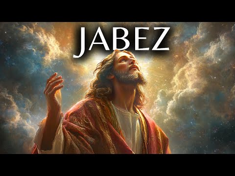 Jabez and His Powerful Prayer: What Every Believer Should Know About His Secret!