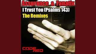 I Trust You (Psalms 143) (Instrumental Remix)