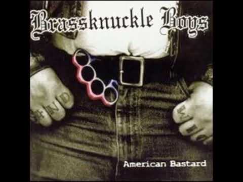 Brassknuckle Boys - American Bastard(Full Album - Released 2001)