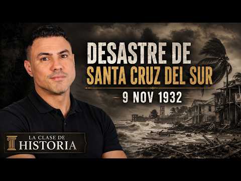 El día que desapareció un pueblo en Cuba: Santa Cruz del Sur. La Clase de Historia.