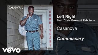 Casanova - Left, Right (Audio) ft. Chris Brown, Fabolous