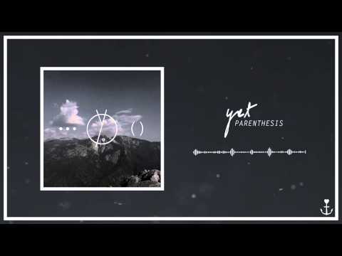 Yet - Parenthesis