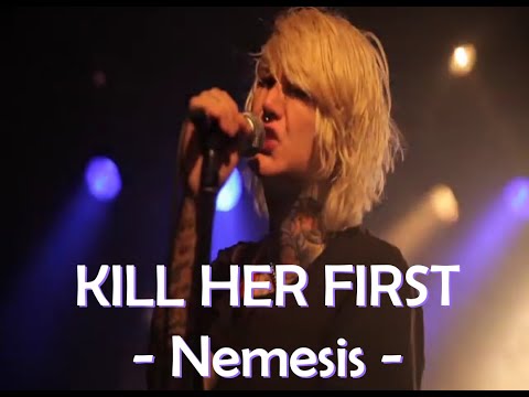 Kill Her First 
