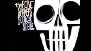 Boneshakers - The One You Run To